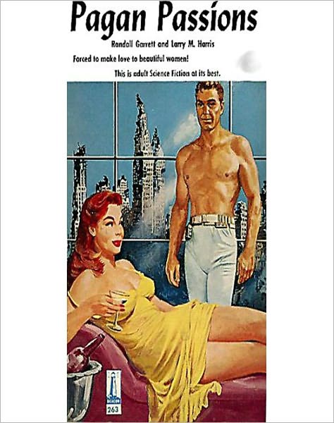 Pagan Passions: An Adult Sience Fiction Classic By Gordon Randall Garrett !