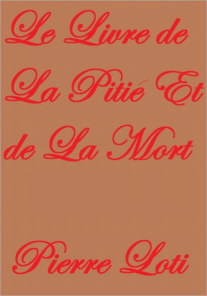 LE LIVRE DE LA PITI&Eacute; ET DE LA MORT
