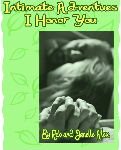 Intimate Adventures #1 - I Honor You