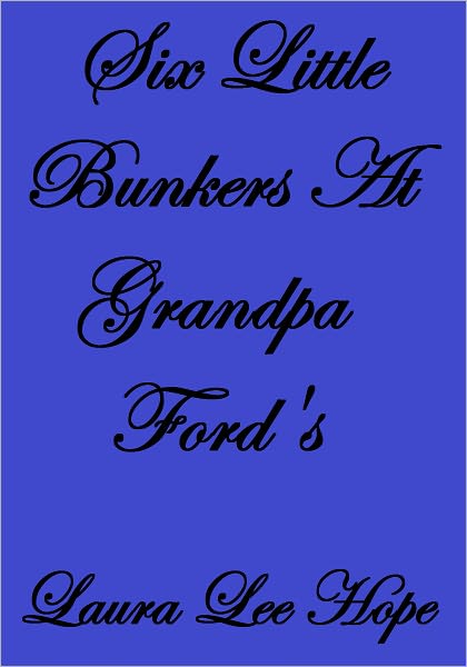 SIX LITTLE BUNKERS AT GRANDPA FORD'S