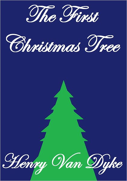 THE FIRST CHRISTMAS TREE