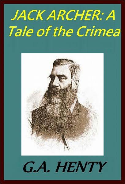 JACK ARCHER A Tale of the Crimea