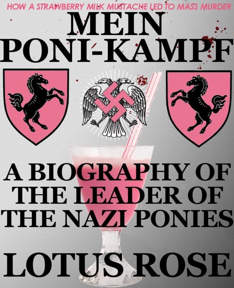 Mein Poni-Kampf: A Biography of the Leader of the Nazi Ponies