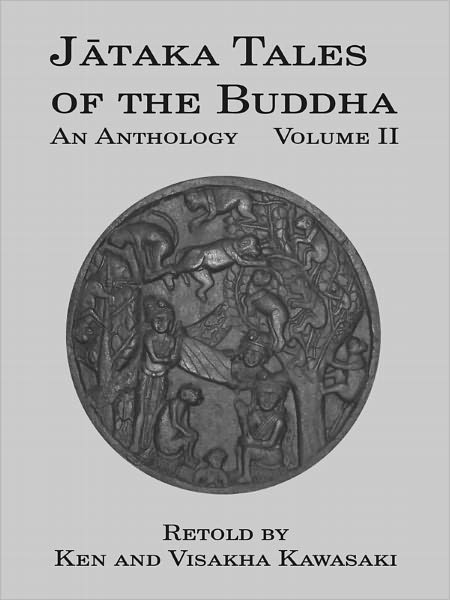 Jataka Tales of the Buddha: An Anthology, Volume II