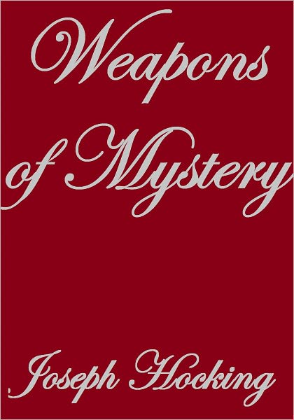 The Weapons of Mystery