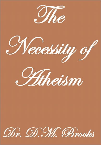 THE NECESSITY OF ATHEISM