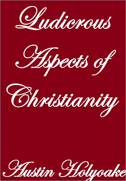 LUDICROUS ASPECTS OF CHRISTIANITY