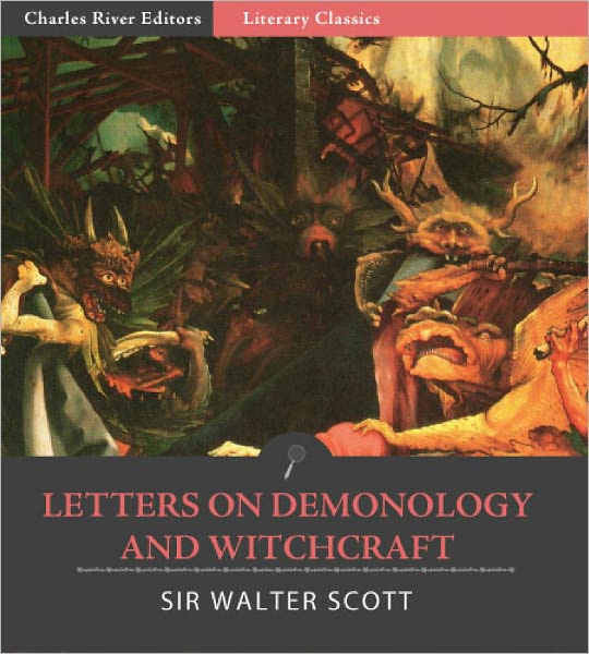 Letters on Demonology and Witchcraft (Formatted with TOC)
