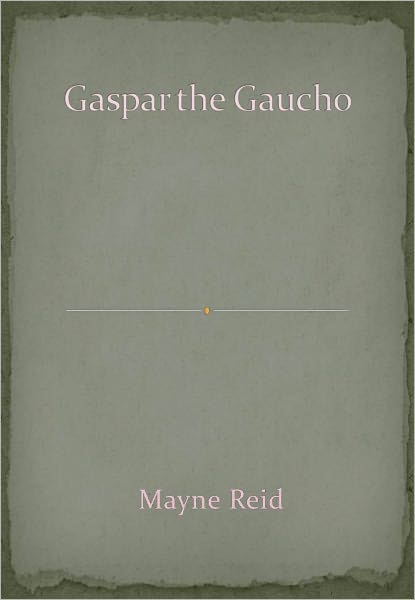 Gaspar the Gaucho w/ Direct link technology A Classic Western Story
