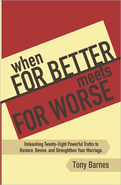 When For Better Meets For Worse