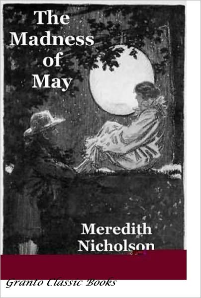 The Madness of May by Meredith Nicholson