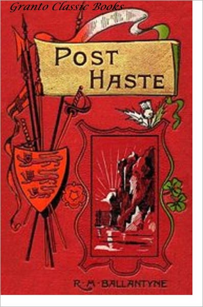 Post Haste by Robert Michael Ballantyne