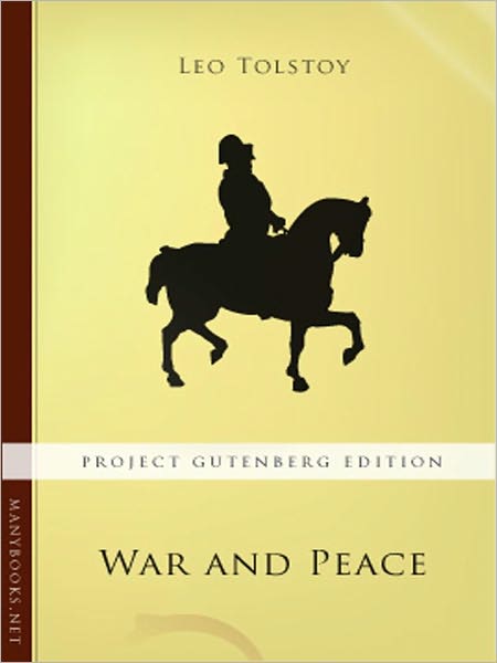War & Peace: A Literature Classic By Leo Nikoleyevich Tolstoy!