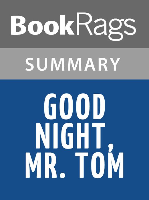 Good Night, Mr. Tom by Michelle Magorian Summary & Study Guide