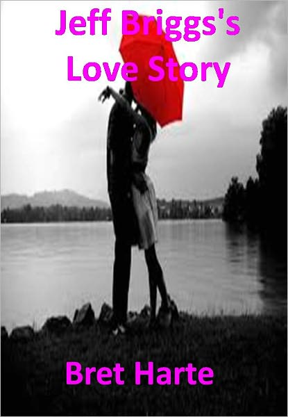 Jeff Briggs's Love Story w/ Direct link technology(A Classic Western Story)