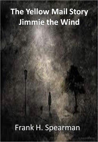 "The Yellow Mail Story Jimmie the Wind " w/ Direct link technology(A Western Adventure Story)