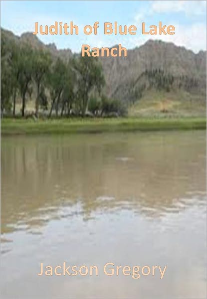 Judith of Blue Lake Ranch w/ Direct link technology(A Western Adventure Story)