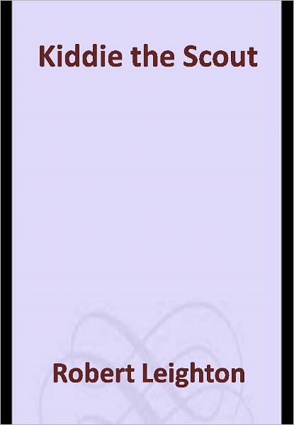 Kiddie the Scout w/ Direct link technology(A Western Adventure Story)