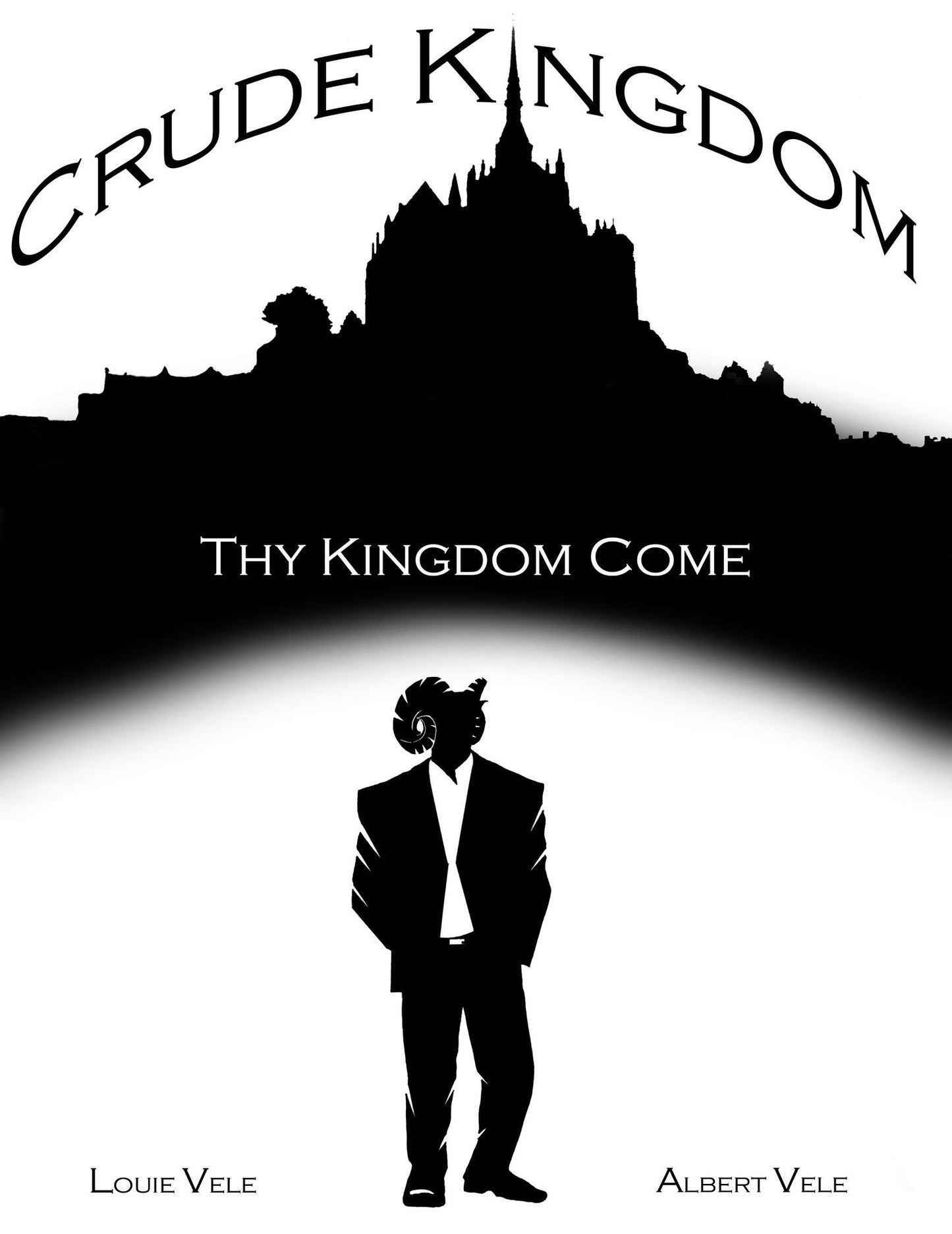 Crude Kingdom: Thy Kingdom Come