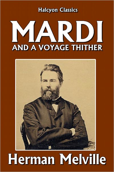 Mardi and a Voyage Thither