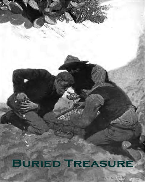 Buried Treasure: A Western/Short Story Classic By Stewart Edward White!