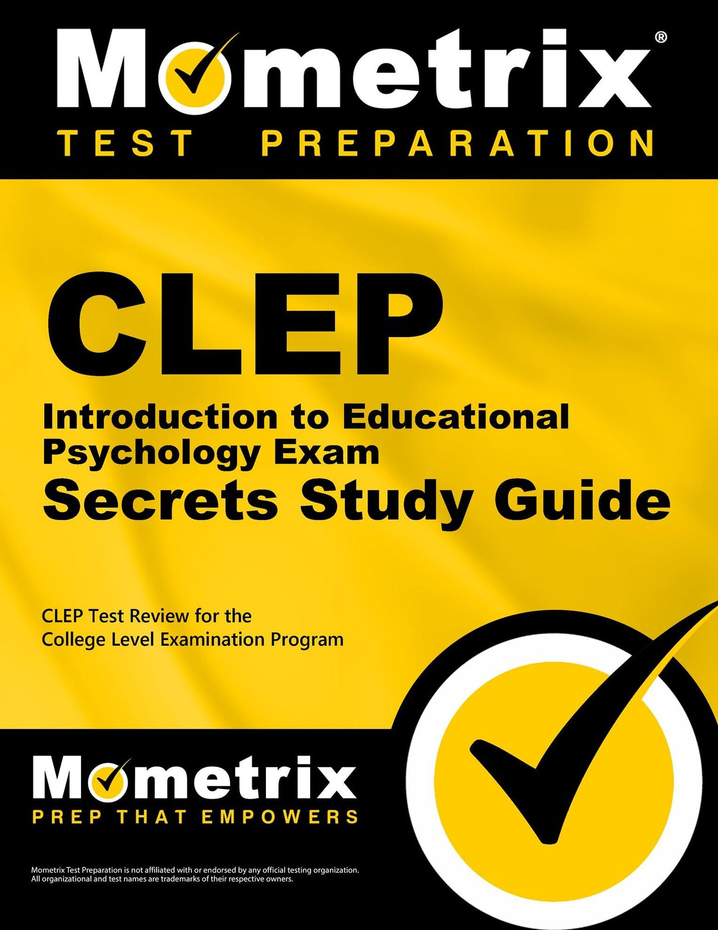 CLEP Introduction to Educational Psychology Exam Secrets Study Guide: CLEP Test Review for the College Level Examination Program