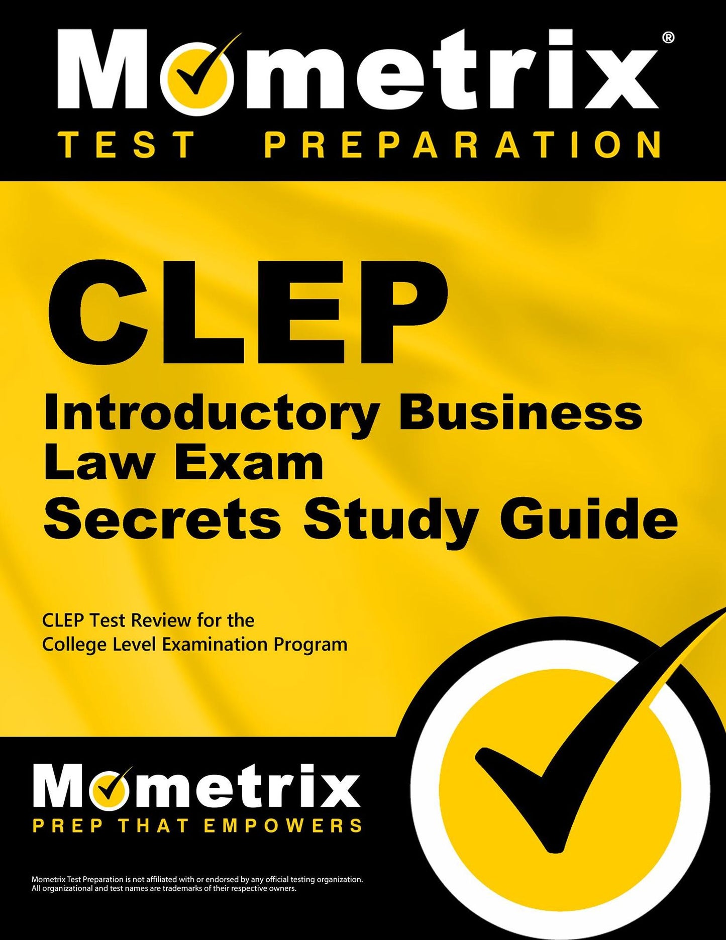 CLEP Introductory Business Law Exam Secrets Study Guide: CLEP Test Review for the College Level Examination Program