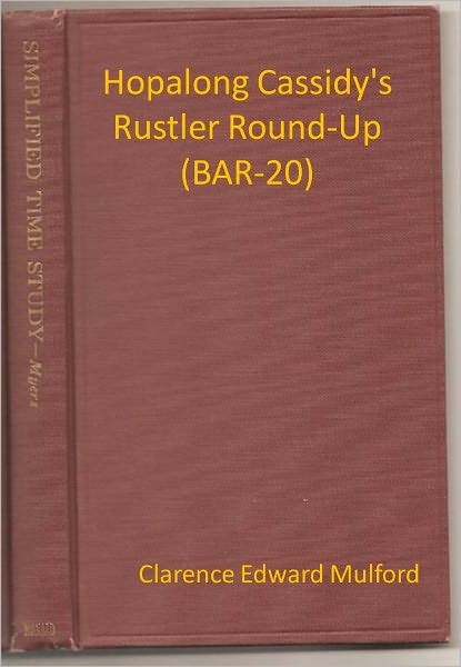 "Hopalong Cassidy's Rustler Round-Up (BAR-20) " w/ Direct link technology (A Western Adventure Story)