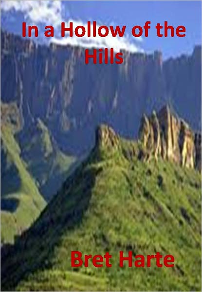In a Hollow of the Hills w/ Direct link technology(A Western Adventure Story)