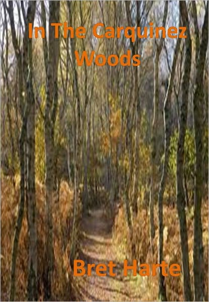 In The Carquinez Woods w/ Direct link technology (A Western Adventure Story)