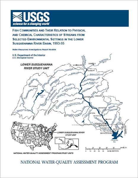 Fish Communities and Their Relation to Physical and Chemical Characteristics of Streams from Selected Environmental Settings in the Lower Susquehanna River Basin, 1993-95