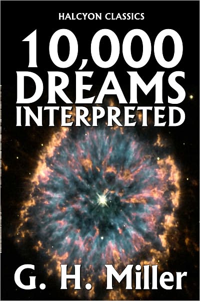 Ten Thousand Dreams Interpreted