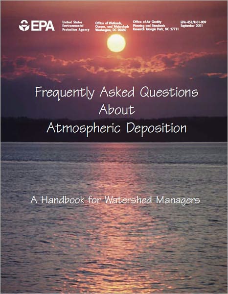 Frequently Asked Questions About Atmospheric Deposition: A Handbook for Watershed Managers