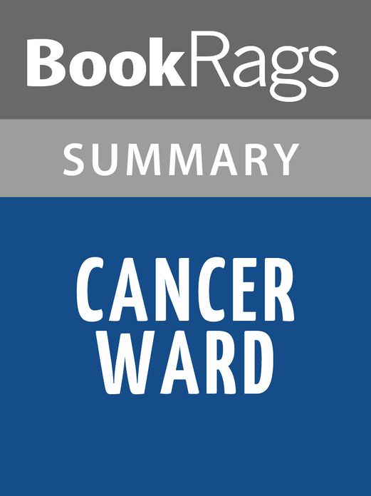Cancer Ward by Aleksandr Solzhenitsyn l Summary & Study Guide