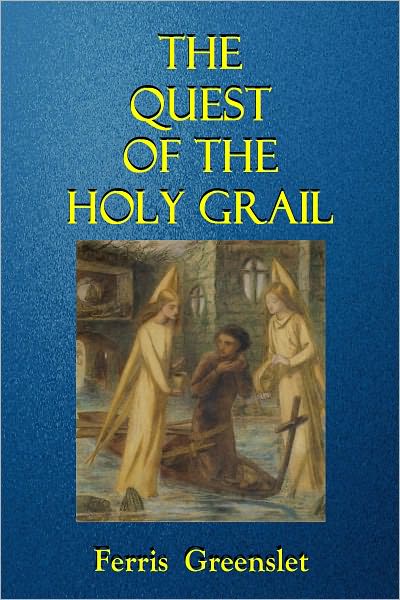 The Quest of the Holy Grail