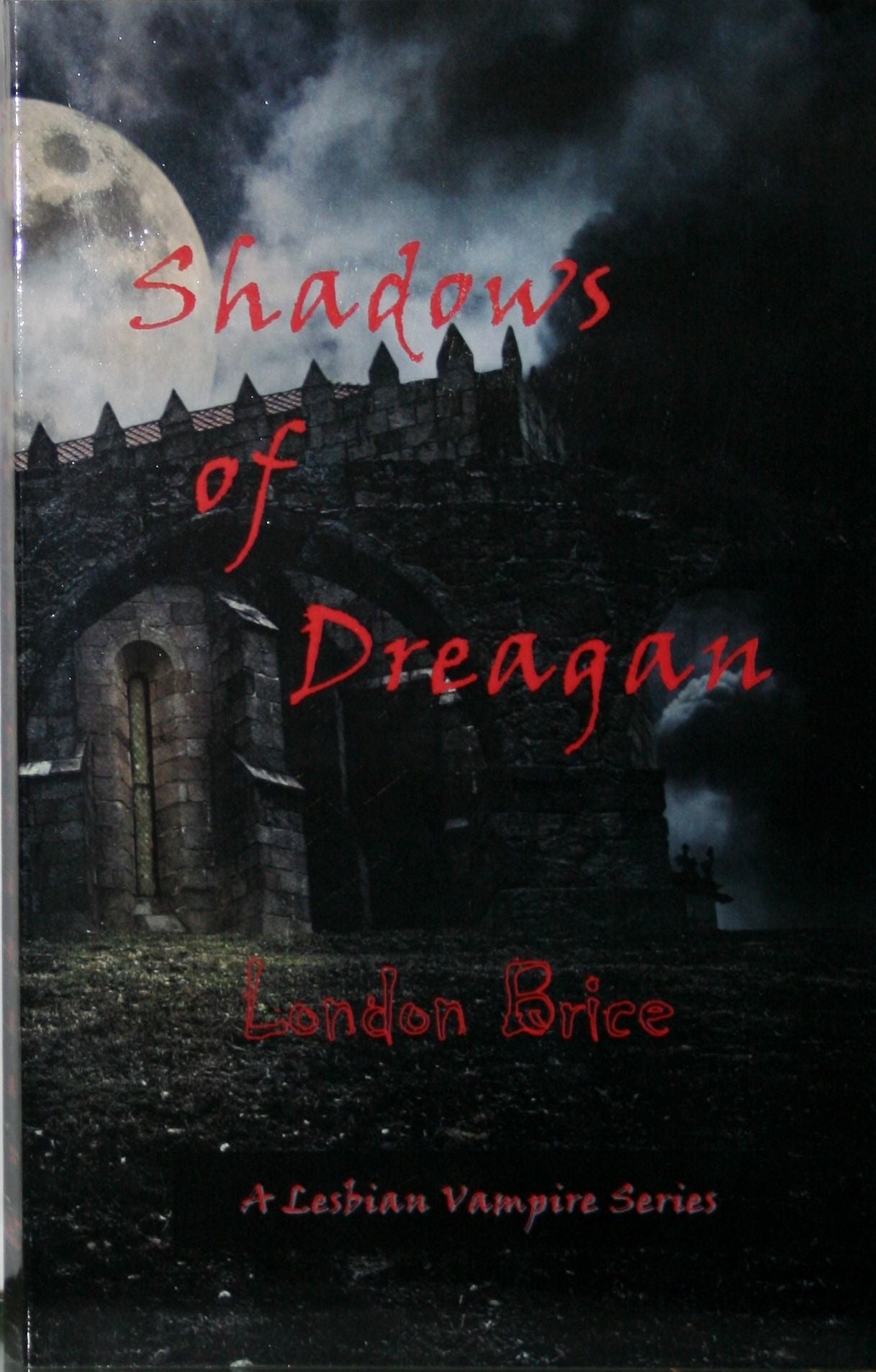 Shadows of Dreagan, A Vampire's Castle (A Lesbian Series)