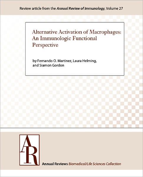 Alternative Activation of Macrophages: An Immunologic Functional Perspective