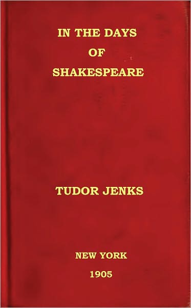 In The Days Of Shakespeare