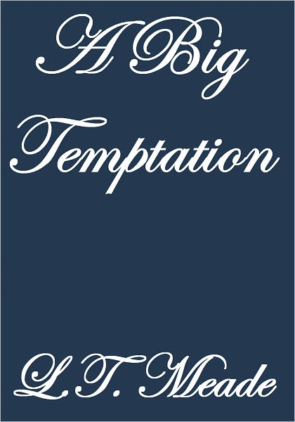 A Big Temptation
