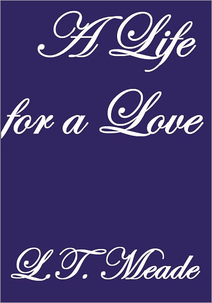 A Life For A Love