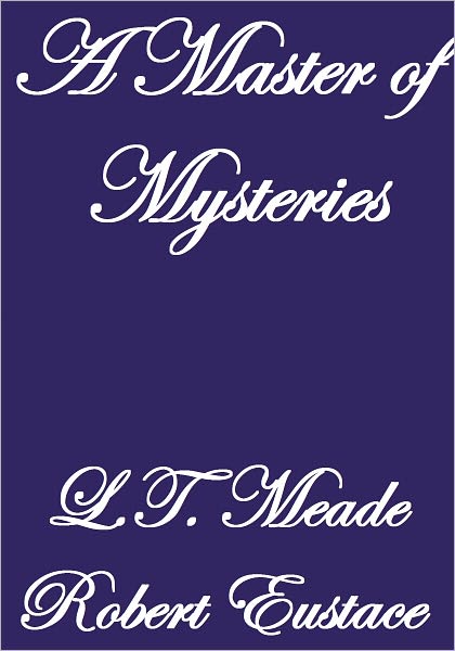 A MASTER OF MYSTERIES