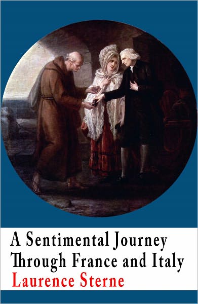 A Sentimental Journey Through France and Italy