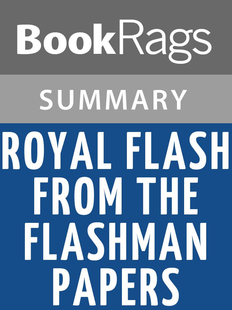 Royal Flash, from the Flashman Papers by George MacDonald Fraser l Summary & Study Guide
