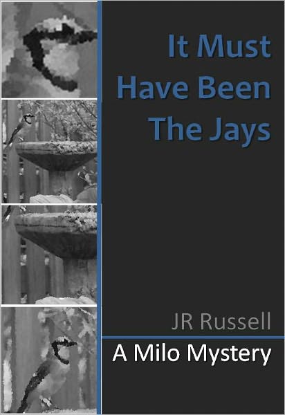 It Must Have Been the Jays