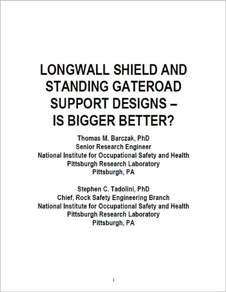 Longwall Shield and Standing Gateroad Support Designs - Is Bigger Better?