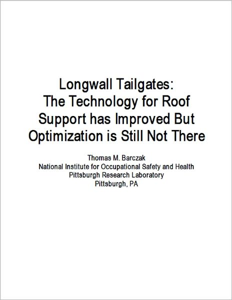 Longwall Tailgates: The Technology for Roof Support Has Improved, but Optimization is Still Not There