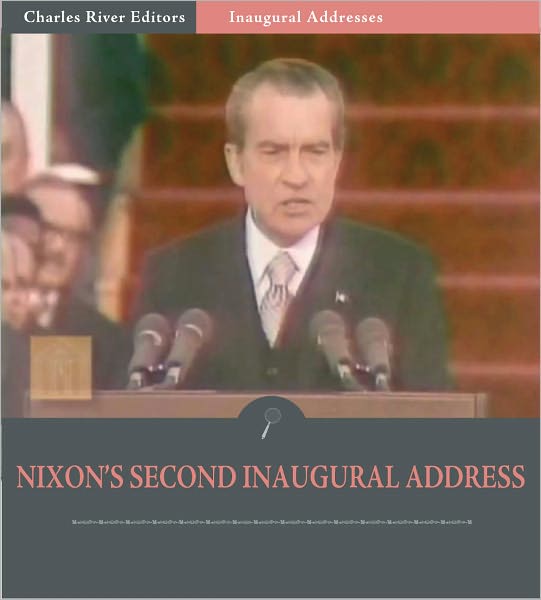 Inaugural Addresses: President Richard Nixon's Second Inaugural Address (Illustrated)