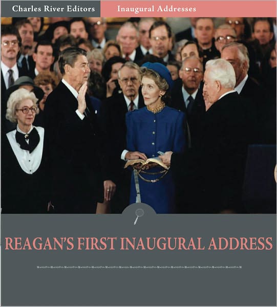 Inaugural Addresses: President Ronald Reagan's First Inaugural Address (Illustrated)