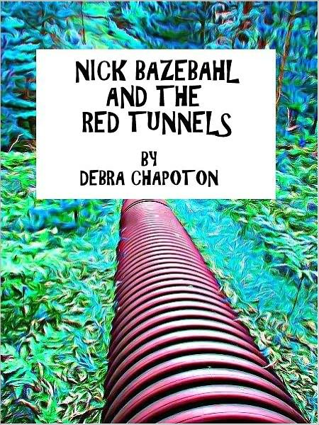 Nick Bazebahl and the Red Tunnels