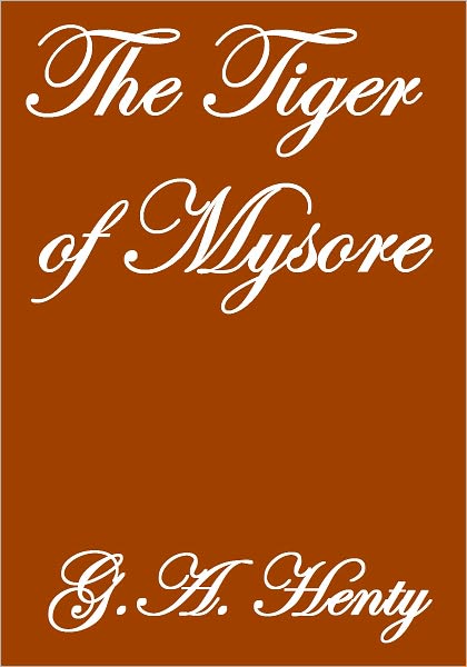 THE TIGER OF MYSORE